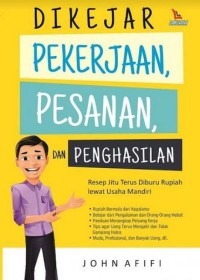 Dikejar Pekerjaan Pesanan dan Penghasilan