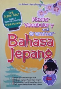 Master Vocabulary and Grammar Bahasa Jepang