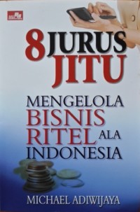 8 Jurus jitu mengelola bisnis ritel ala Indonesia