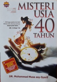Image of Misteri Usia 40 Tahun: Jadid Hayatak (Risalah Liman Tajawaza Al Arbain)