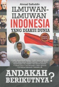 Image of Ilmuwan-ilmuwan Indonesia yang diakui dunia: andakah berikutnya?