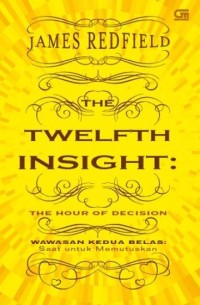 The Twelfth insight The hour of decision