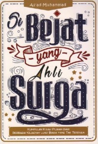 Image of Si Bejat Yang Ahli Surga