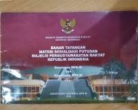 Bahan tayangan materi sosialisasi putusan majelis permusyawaratan rakyat republik indonesia