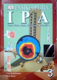 Image of Ensiklopedia IPA 3: Ilmu Kedokteran - Ilmu Bumi