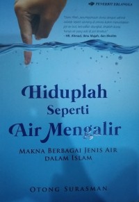 Hiduplah Seperti Air Mengalir