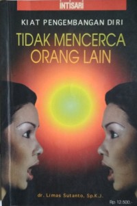 Kiat pengembangan diri tidak mencerca orang lain