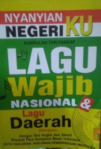 Image of Nyanyian Negeri Ku: Kumpulan Lagu Wajib dan Lagu Daerah