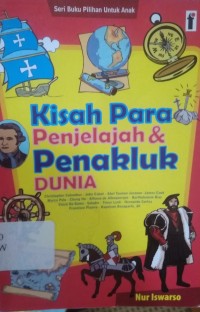 Kisah Para Penjelajah dan Penakluk Dunia