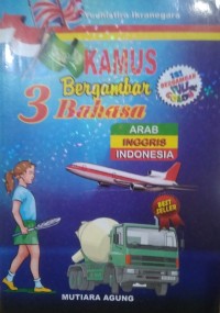 Kamus Bergambar 3 Bahasa: Arab-inggris-Indonesia