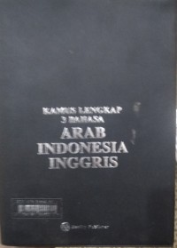 Image of Kamus Lengkap 3 Bahasa: Arab-Indonesia-Inggris