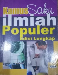 Kamus Saku Ilmiah Populer Edisi Lengkap