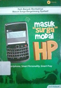 Masuk surga modal hp : smartphone,smart personality,smart pray