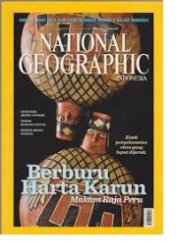 National Geographic Indonesia : Berburu Harta Karun Makam Raja Peru - Juni 2014