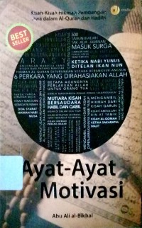 Image of Ayat-ayat motivasi ; kisah-kisah hikmah pembangun jiwa dalam al-qur'an dan hadist