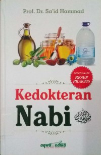 Kedokteran Nabi ; Al- 'llaj bil'Asl, Al-'llaj bit Tamr, At-Tadawi bi Zait Zaitun.