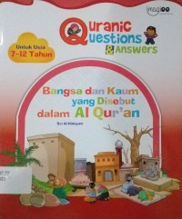 Quranic Questions & answers ; Bangsa dan kaum yang disebut dalam al-qur'an