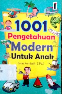 1001 Pengetahuan Modern untuk Anak