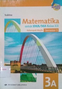 Image of Matematika 3A SMA/MA Kelas XII Semester 1