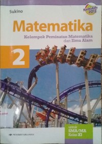 Matematika : Kelompok Peminatan Matematika dan Ilmu Alam untuk SMA/MA Kelas XI