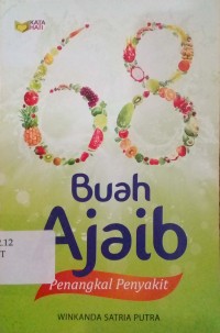 Image of 68 buah ajaib penangkal penyakit