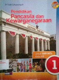 Image of Pendidikan Pancasila dan Kewarganegaraan untuk SMP/MTs Kelas VII