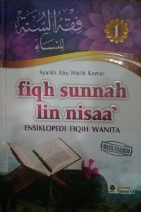 Fiqh Sunnah Iin Nisaa' : Ensiklopedi Fiqh Wanita