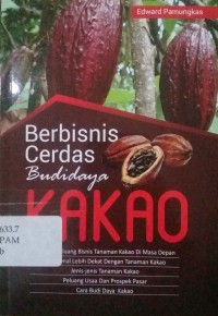 Berbisnis cerdas budidaya kakao