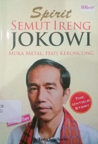 Image of Spirit semut ireng Jokowi : muka metal, hati keroncong