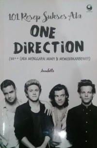 101 resep sukses ala One Direction : 101++caramenggapai mimpi & mewujudkannya