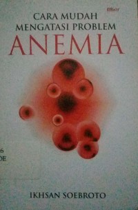 Cara mudah mengatasi problem anemia