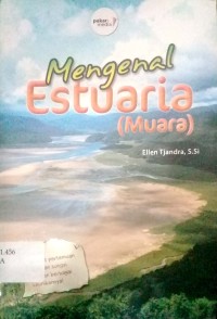 Image of Mengenal Estuaria (Muara)