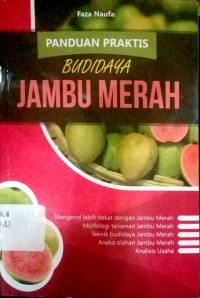 Panduan praktis budidaya jambu merah