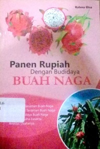 Panen Rupiah dengan Budidaya Buah Naga