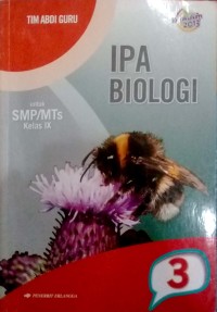 Ipa biologi untuk SMP / MTs kelas IX : 3