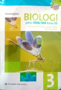 Image of Biologi untuk Kelas SMA/MA Kelas XII Kelompok Peminatan Matematika dan Ilmu Alam