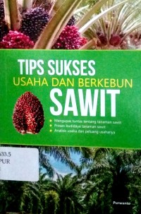 Tips sukses usaha dan berkebun sawit