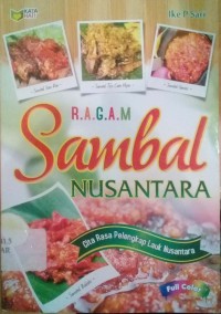 Ragam sambal nusantara : Cita rasa pelengkap lauk nusatara