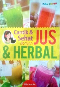 Image of Cantik & sehat dengan jus & herbal