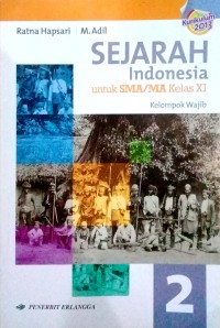 Image of Sejarah Indonesia untuk SMA/MA kelas XI kelompok wajib