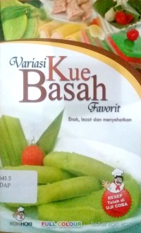 Image of Variasi kue basah favorite : enak, lezat dan menyehatkan