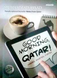 Good Morning, Qatar! Harder, Smarter, Faster