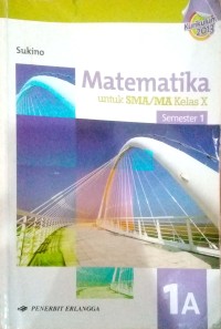 Image of Matematika Jilid 1A untuk SMA/MA Kelas X Semester 1