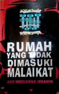 Rumah Yang Tidak Dimasuki Malaikat