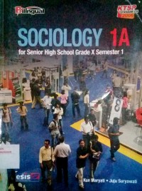 Sociology 1A: For senior high school grade X semester 1