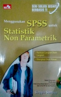 Image of Menggunakan SPSS untuk statistik non parametrik