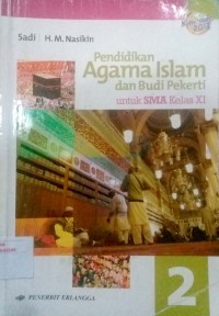 Pendidikan agama islam dan budi pekerti untuk SMA kelas XI : 2