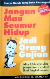 Image of Jangan Mau Seumur Hidup Jadi Orang Gajian