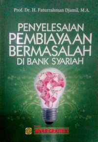 Image of Penyelesaian Pembiayaan Bermasalah di Bank Syariah