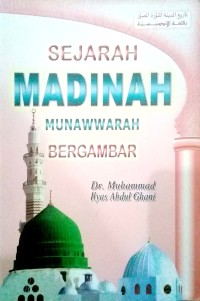 Sejarah Madinah Munawwarah Bergambar